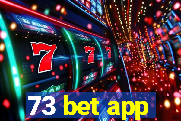 73 bet app